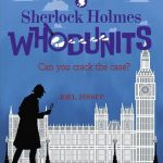 Sherlock Holmes Whodunits Can You Crack the Case 50 Puzzle Mysteries to Solve