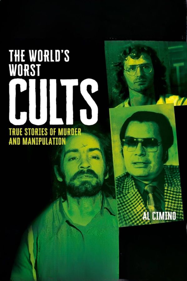 The World’s Worst Cults: True Stories of Murder and Manipulation